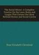 The Social Mirror: A Complete Treatise On the Laws, Rules and Usages That Govern Our Most Refined Homes and Social Circles, Rose Elizabeth Cleveland 