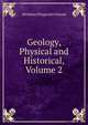 Geology, Physical and Historical, Volume 2, Herdman Fitzgerald Cleland 