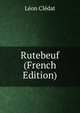 Rutebeuf (French Edition), Leon Cledat 