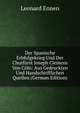 Der Spanische Erbfolgekrieg Und Der Churfurst Joseph Clemens Von Coln: Aus Gedruckten Und Handschriftlichen Quellen (German Edition), Leonard Ennen 