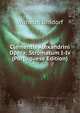 Clementis Alexandrini Opera: Stromatum I-Iv (Portuguese Edition), Wilhelm Dindorf 