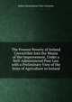 The Present Poverty of Ireland Convertible Into the Means of Her Improvement, Under a Well-Administered Poor Law. with a Preliminary View of the State of Agriculture in Ireland, Robert Bermingham Visct Clements 