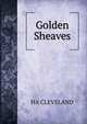 Golden Sheaves, HA CLEVELAND 