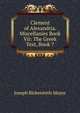 Clement of Alexandria. Miscellanies Book Vii: The Greek Text, Book 7, Joseph Bickersteth Mayor 