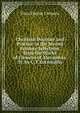 Christian Doctrine and Practice in the Second Century Selections from the Works of Clement of Alexandria. Tr. by C. F.Cornwallis., Titus Flavius Clemens 