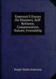 Emerson'S Essays On Manners, Self-Reliance, Compensation, Nature, Friendship, Emerson, Ralph Waldo, 1803-1882 