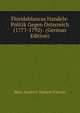 Floridablancas Handels-Politik Gegen Osterreich (1777-1792) . (German Edition), Nels Andrew Nelson Cleven 
