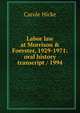 Labor law at Morrison & Foerster, 1929-1971: oral history transcript / 1994, Carole Hicke 