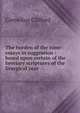The burden of the time: essays in suggestion : based upon certain of the breviary scriptures of the liturgical year, Cornelius Clifford 