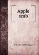 Apple scab, G P. 1867-1937 Clinton 