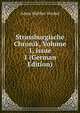 Strassburgische Chronik, Volume 1, issue 1 (German Edition), Adam Walther Strobel 