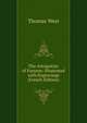 The Antiquities of Furness: Illustrated with Engravings (French Edition), Thomas West 