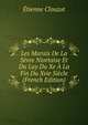 Les Marais De La Sevre Niortaise Et Du Lay Du Xe A La Fin Du Xvie Siecle (French Edition), Etienne Clouzot 