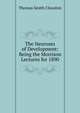 The Neuroses of Development: Being the Morrison Lectures for 1890, Thomas Smith Clouston 