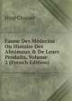 Faune Des M?decins Ou Histoire Des Abnimaux & De Leurs Produits, Volume 2 (French Edition), Hipp Cloquet 