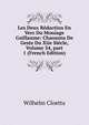 Les Deux R?daction En Vers Du Moniage Guillaume: Chansons De Geste Du Xiie Si?cle, Volume 54, part 1 (French Edition), Wilhelm Cloetta 