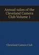 Annual salon of the Cleveland Camera Club Volume 1, Cleveland Camera Club 