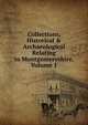 Collections, Historical & Archaeological Relating to Montgomeryshire, Volume 1, 