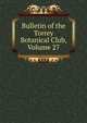 Bulletin of the Torrey Botanical Club, Volume 27, 