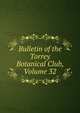 Bulletin of the Torrey Botanical Club, Volume 32, 