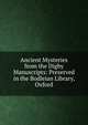 Ancient Mysteries from the Digby Manuscripts: Preserved in the Bodleian Library, Oxford, 