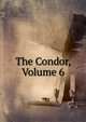 The Condor, Volume 6, 