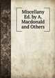 Miscellany Ed. by A. Macdonald and Others., 