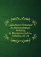 Collections Historical & Archaeological Relating to Montgomeryshire, Volumes 33-34, 