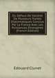 Du Defaut De Validite De Plusieurs Traites Diplomatiques Conclus Par La France Avec Les Puissances Etrangeres (French Edition), Edouard Clunet 