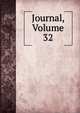 Journal, Volume 32, 