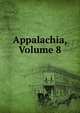 Appalachia, Volume 8, 