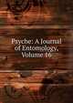 Psyche: A Journal of Entomology, Volume 16, 
