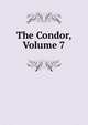 The Condor, Volume 7, 