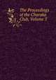 The Proceedings of the Charaka Club, Volume 5, 