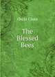 The Blessed Bees, Oscar Clute 
