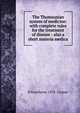The Thomsonian system of medicine: with complete rules for the treatment of disease : also a short materia medica, R Swinburne 1878- Clymer 