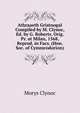 Athraaeth Gristnogal Compiled by M. Clynoc, Ed. by G. Roberts. Orig. Pr. at Milan, 1568, Reprod. in Facs. (Hon. Soc. of Cymmrodorion)., Morys Clynoc 