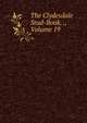 The Clydesdale Stud-Book. ., Volume 19, 