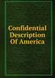 Confidential Description Of America, 