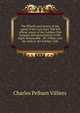 The fiftieth anniversary of the repeal of the corn laws. The full official report of the Cobden Club banquet and presentation to the Right Honourable . Mr. Villiers and his reply to the Cobden Club, Charles Pelham Villiers 