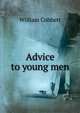 Advice to young men, William Cobbett 