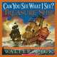 Treasure Ship: Picture Puzzles to Search and Solve (Can You See What I See? Series), Wick Walter 