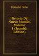 Historia Del Nuevo Mundo, Volume 1 (Spanish Edition), D. Juan Baut. Mu?oz 