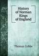 History of Norman Kings of England, Thomas Cobbe 