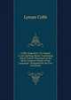 Cobb's Expositor; Or, Sequel to the Spelling-Book: Containing About Twelve Thousand of the Most Common Words of the Language . Designed for the Use of Schools, Lyman Cobb 