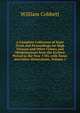 A Complete Collection of State Trials and Proceedings for High Treason and Other Crimes and Misdemeanors from the Earliest Period to the Year 1783, with Notes and Other Illustrations, Volume 1, William Cobbett 