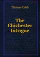 The Chichester Intrigue, Thomas Cobb 