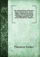 The Collected Works of Theodore Parker: Minister of the Twenty-Eighth Congregational Society at Boston, U.S. : Containing His Theological, Polemical, . and Literary Miscellanies, Volume 9, Parker, Theodore 