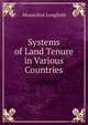 Systems of Land Tenure in Various Countries, Mountifort Longfield 