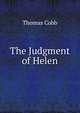 The Judgment of Helen, Thomas Cobb 